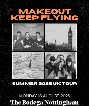 MAKEOUT X KEEP FLYING