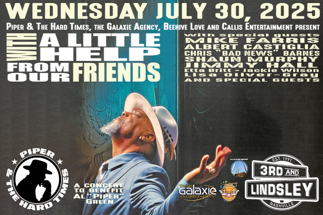 Piper & The Hard Times, The Galaxie Agency and Beehive Love, Mike Farris, Albert Castiglia, Chris "Bad News" Barnes, Shaun Murphy, Jimmy Hall, Etta Britt, Miss Jackie Wilson, Lisa Oliver-Gray, A Concert to Benefit Al "Piper" Green