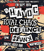 The Havoc with Total Chaos Defiance And  Spunk Live in Concert At Bricks Rock Bar in Maywood