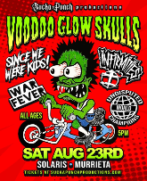 VOODOO GLOW SKULLS with SINCE WE WERE KIDS THE GRIM WAR FEVER AND MORE TBA