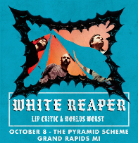 White Reaper + Lip Critic + Worlds Worst