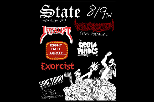 State, Wolfenstein, Eight Ball Death, Loyalist, Crow Punks, Exorcist