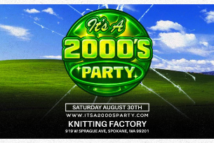It's A 2000s Party: Spokane 8/30