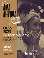 I am... Ama Ahyoka - Live in Concert featuring Deja Vuuu & Desi J
