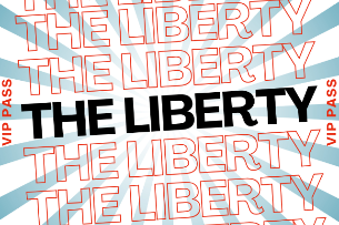 VIP Passes to The Liberty