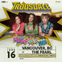 Trousdale - Growing Pains Tour