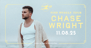 CHASE WRIGHT - Find Myself Tour