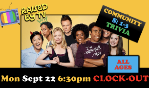 Raised By TV Events Presents: all ages Community Trivia Night