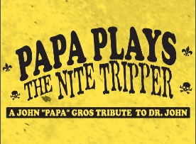Papa Plays The Nite Tripper