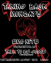 Taking Back Mondays - Emo Nite, Presented by Talk To Me Goose