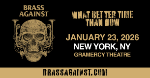 Brass Against - What Better Time Than Now
