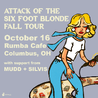 Six Foot Blonde w/ Mudd & Silvis