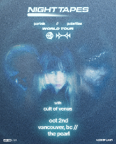 Night Tapes - portals//polarities World Tour w/ Cult of Venus