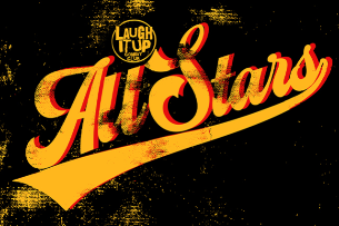 LAUGH IT UP ALL STARS