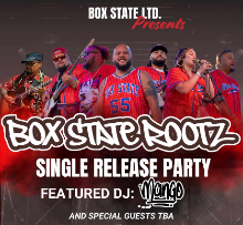 Box State Rootz - Single Release Party w/ DJ Mango + more