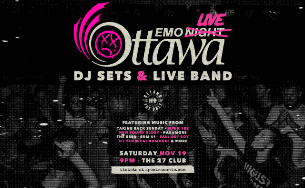 Emo Night Ottawa - Live Band Edition Emo Night Ottawa - Live Band Edition