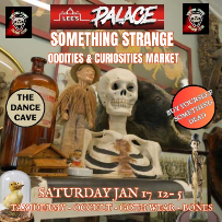 The Something Strange Oddities & Curiosities Market The Something Strange Oddities & Curiosities Market
