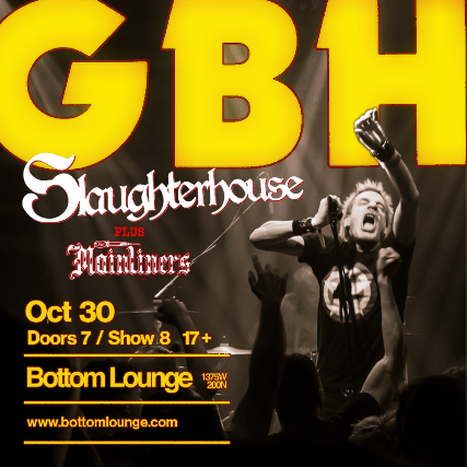 GBH, Slaughterhouse, The Mainliners