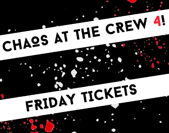 Chaos At The Crew 4 Friday!