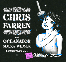 Chris Farren, Oceanator, Maura Weaver, LoudFoxCult