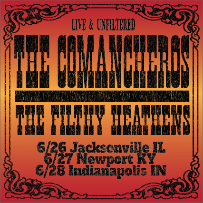 The Commancheros and The Filthy Heathens