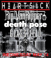 Heartsick + Rip VanRipper + Death Pose + Glassfield