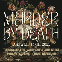 Murder By Death (Farewell Tour) + Laura Jane Grace