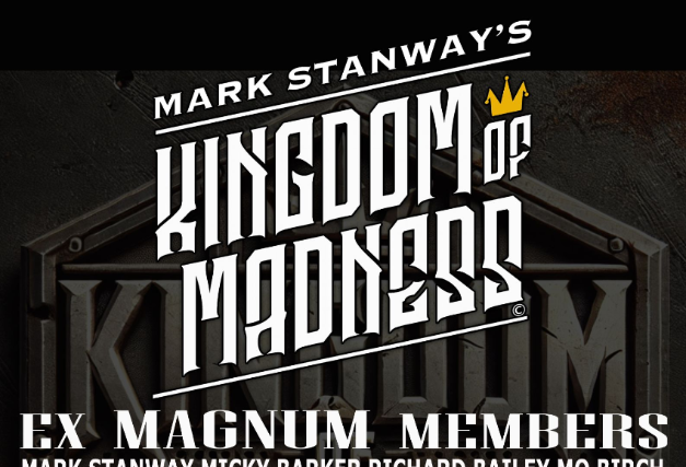 MARK STANWAY’s KINGDOM of MADNESS (ex-MAGNUM)