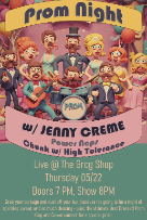 Prom Night: w/ Jenny Creme, Power Naps, and CHUNK w/ High Tolerance