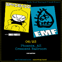 SPACEHOG + EMF