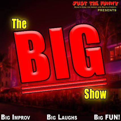 The BIG Show Improv Comedy Miami