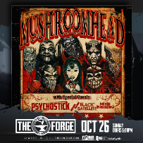 Mushroomhead, Psychostick, Black Satellite, & MIND INCISION