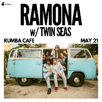 Ramona w/ Twin Seas