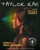 Moe's Alley Presents: Taylor Rae w/ special guest Spencer James