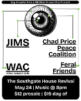Say It Louder! Fest and Midwest Friends Fest Present: Chad Price Peace Coalition, JIMS, WAC, Feral Friends