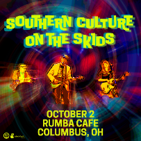 Southern Culture On the Skids w/ The Insect