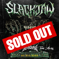 Slackjaw, Razorgrave, Zanzibar, Torn Away