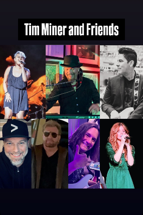Tim Miner & Friends featuring Tabitha Fair, Chris Rodriquez, Benjy Gaither, Andrea Pearson, Zach Gonzales & DaRon Maughon