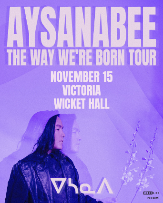Aysanabee, The Way We’re Born Tour