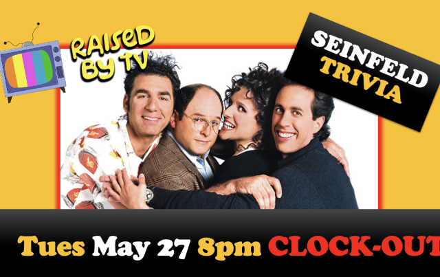 Raised By TV Events Presents: Seinfeld Trivia Night