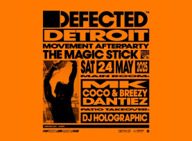 Defected Official Movement After Party with MK, Coco & Breezy, Dantiez and Alley Deck Takeover featuring DJ Holographic