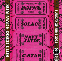 SUN MADE DISCO CLUB: with Navy Jade, Solace, C-Star