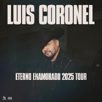 Luis Coronel: ETERNO ENAMORADO 2025 TOUR in Tucson