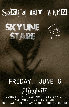 SongsByWeen (A Tribute to Ween), Skyline Stare, Cabin Fever