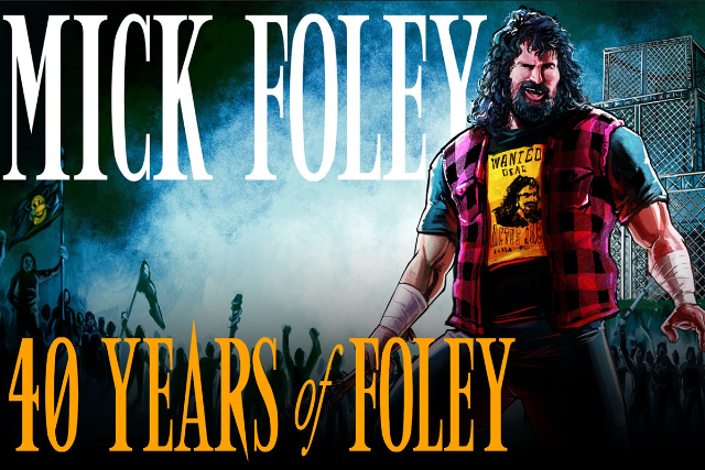 40 Years of Mick Foley