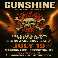 Gunshine, Counting Stars, The Eternal Now, The Collies, The Howard Bros. Band