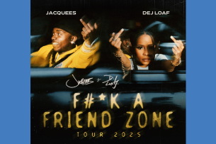 Jacquees & Dej Loaf - THE F#*K A FRIENDZONE TOUR