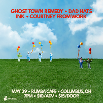 Ghost Town Remedy * Dad Hats * Ink * Courtney From Work