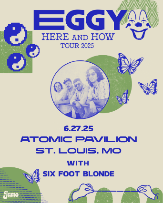 Eggy: Here and How Tour