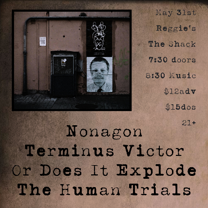 Nonagon, Terminus Victor, Or Does It Explode, The Human Trials